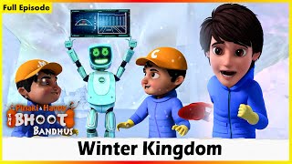 Pinaki And Happy  Bhoot Bandhus  Winter Kingdom  Full Episode 70 [upl. by Herrington]