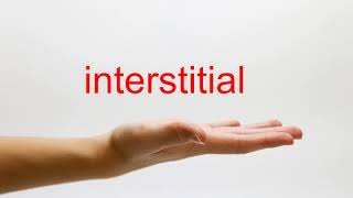 How to Pronounce interstitial  American English [upl. by Halilak756]