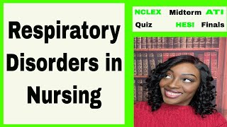 Respiratory Disorders for NCLEX ATI and HESI [upl. by Auj]