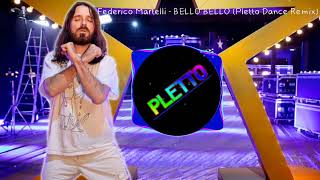 Federico Martelli  BELLO BELLO Pletto Dance Remix [upl. by Armin]