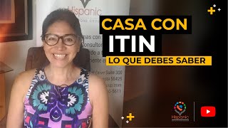 Cómo comprar una casa con el ITIN  2021 [upl. by Bouchard]