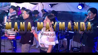 🔥HUAGCHA  Mana Maymanda  En vivo 🔴 [upl. by Bornie]