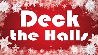 Deck the Halls  Christmas song  Christmas music  Christmas carol [upl. by Nibur]