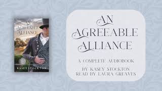 An Agreeable Alliance by Kasey Stockton  Regency Romance  Full Audiobook [upl. by Grimbald]