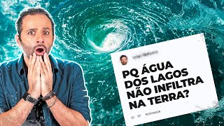 Por que a ÁGUA do LAGO não INFILTRA na TERRA Iberê responde [upl. by Cullen]