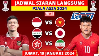 JADWAL SIARAN LANGSUNG PIALA ASIA MALAM INI LIVE RCTI  JUMAT 19 JAN 2024  INDONESIA VS VIETNAM [upl. by Elvera]