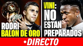 🔴 EL REAL MADRID Y VINICIUS PASARON DEL BALÓN DE ORO QUE GANÓ RODRI [upl. by Clary549]