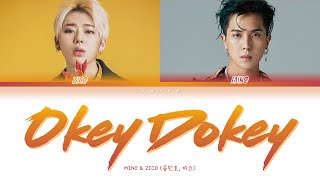 MINO ZICO 민호 지코  Okey Dokey  Color Coded Lyrics HanRomEng [upl. by Avon485]