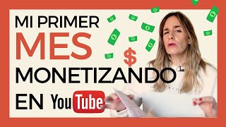 💵 CÓMO MONETIZAR CON TU CANAL DE YOUTUBE · Mi primer mes Monetizando 🍾 [upl. by Lucius]