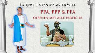 ppa ppp en pfa  Latijn van Magister Weel deel 37 [upl. by Allyce]