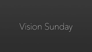 Vision Sunday  September 15 2024  Sunday Service [upl. by Sivra]