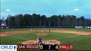 Oak Ridge High School vs Halls High School Baseball 4152024 [upl. by Lelah190]