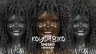 Koyimbiko  Shesko LÉmeraude  OFFICIAL LYRICS VIDEO [upl. by Carlina]