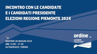 Incontro con le candidate e i candidati Presidente elezioni Regione Piemonte 2024 [upl. by Ane]