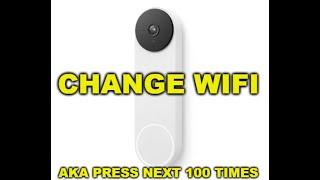 How to Change Wifi on the Nest Doorbell [upl. by Ennaeilsel505]