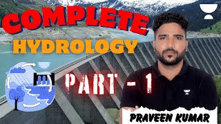 Complete Hydrology  Part  1  Civil Engineering  Praveen Kumar [upl. by Dirgni]