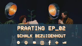 PRAATING EP02  SCHALK BEZUIDENHOUT [upl. by Attenyw]