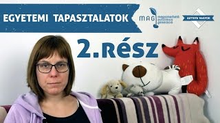 Egyetemi tapasztalatok  2rész [upl. by Bevan136]