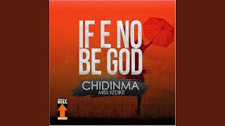 If E No Be God [upl. by Aneeras]