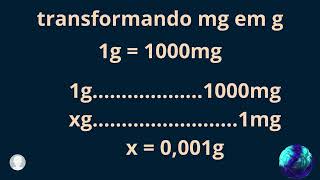 Transformando miligrama em grama [upl. by Hsac]