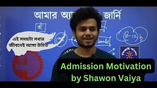 Admission Motivation  Shawon Reza  hsc25 hsc23 hsc24 apar engineering du buet [upl. by Notnel]