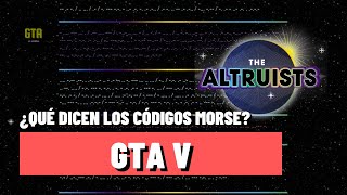 ¿Qué dicen los altruistas en GTA 5 Código morse [upl. by Ashlan]