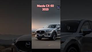 2025 Mazda CX50 The Ultimate Game Changer in SUVs [upl. by Woodrow]