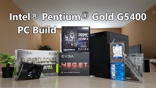 Intel Pentium Gold G5400  EVGA GTX 1050 Ti SC Gaming PC  Time Lapse Build [upl. by Marieann]