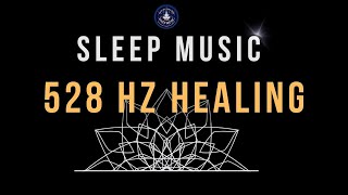 Experience Deep Sleep with 528 Hz Healing Frequency 🌙 BLACK SCREEN SLEEP MUSIC [upl. by Amye]