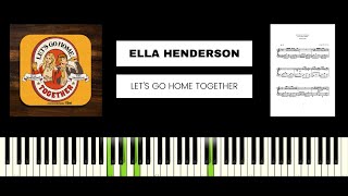 Ella Henderson amp Tom Grennan​  Lets Go Home Together BEST PIANO TUTORIAL amp COVER [upl. by Linnie]