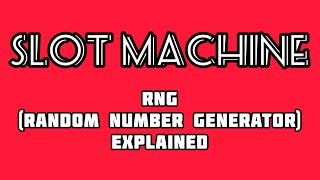 Slot Machine RNG Explained  Random Number Generator  Slot Tips [upl. by Clarabelle]