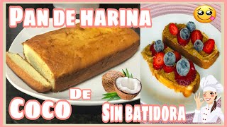 COMO PREPARO PAN DE HARINA DE COCO SIN BATIDORA [upl. by Madlen167]