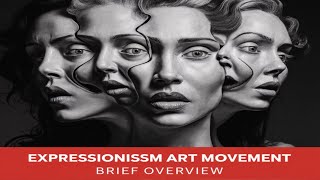 Expressionism Art Movement A Brief Overview [upl. by Nehte]