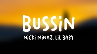 Bussin  Nicki Minaj Lil Baby Lyrics Video 💭 [upl. by Ggerk]