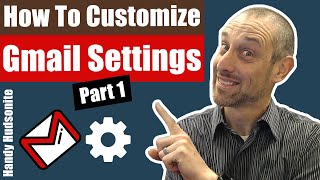 Gmail Inbox Tutorial  How To Customize Gmail Settings Part 1 [upl. by Cheffetz]