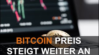 BITCOIN PREIS STEIGT AN [upl. by Victoir102]