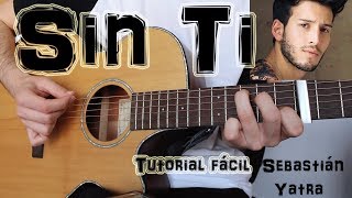 Cómo tocar quotSin Tiquot Sebastián Yatra en Guitarra TUTORIAL FÁCIL [upl. by Nhguahs]