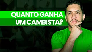 QUANTO GANHA UM CAMBISTA [upl. by Aramoix]