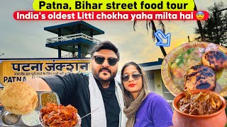 Patna Bihar famous street food Tour amp Champaran meat house amp Oldest Litti chokha ki dukaan [upl. by Bunow]