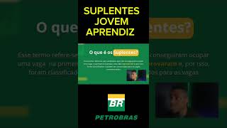 SUPLENTES JOVEM APRENDIZ NA PETROBRAS jovemaprendiz petrobras classificados [upl. by Yv]