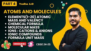 Part 4  Atoms and Molecules  Class IX  Chemistry  Yodha10 CBSE [upl. by Analle]