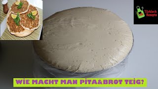 Pita amp Brotteig Zubereitung  Wie macht man Brot amp Pita Teig [upl. by Lianna119]