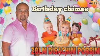 Goa Konkani songs ZOLM DISACHIM PORBIM  Birthday Chimes  By new Melody King LAWRY TRAVASSO [upl. by Sirkin]