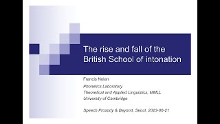 SPaB2023 The Rise and Fall of the British School of Intonation Professor Francis Nolan [upl. by Rance]