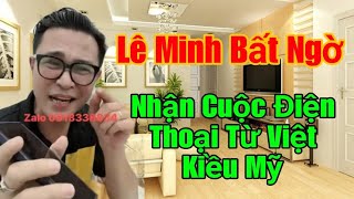 🔴 Lê Minh Nhận Cuộc Điện Thoại Từ Chị Việt Kiều Mỹ Chị Đã Hành Động Một Việc Bất Ngờ [upl. by Avrit696]