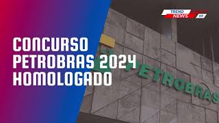 Concurso Petrobras 2024 homologado [upl. by Meunier424]