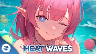 Nightcore  Heat Waves Lyrics [upl. by Gona]