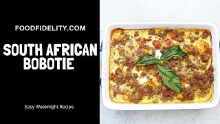 How To Make South African Bobotie [upl. by Elbertina121]