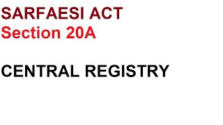 SARFAESI ACT I S3CTION 20A I CENTRAL REGISTRY [upl. by Yaja]