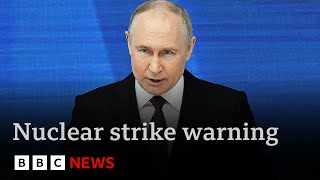 Putin declares Russia could launch nuclear strike in response to conventional attack  BBC News [upl. by Ariday377]